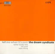 The Dream Syndicate - Tell Me When It's Over