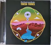 the dream syndicate - These Times