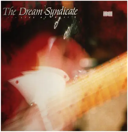 The Dream Syndicate - Live at Raji's