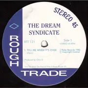12inch Vinyl Single - The Dream Syndicate - Tell Me When It's Over