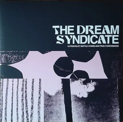 The Dream Syndicate - Ultraviolet Battle Hymns and True Confessions