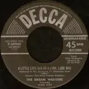 7inch Vinyl Single - The Dream Weavers Featuring Wade Buff - A Little Love Can Go A Long, Long Way