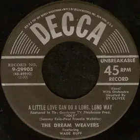The Dream Weavers - A Little Love Can Go A Long, Long Way
