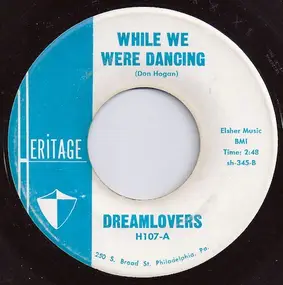 The Dreamlovers - While We Were Dancing / Zoom Zoom Zoom /
