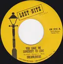 7inch Vinyl Single - The Dreamlovers - You Gave Me Somebody To Love / Doin' Things Together With You