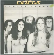 The Dregs - Unsung Heroes