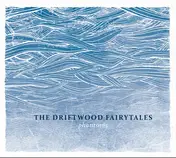 The Driftwood Fairytales - Phantoms