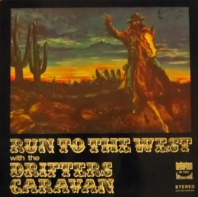 Drifters Caravan - Run To The West