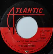 The Drifters - Ain't It The Truth / Up Jumped The Devil