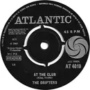 7inch Vinyl Single - The Drifters - At The Club