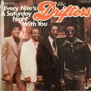 7inch Vinyl Single - The Drifters - Every Nite's A Saturday Night With You