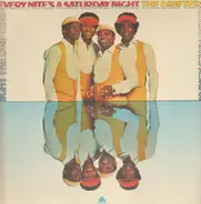 The Drifters - Every Nite's A Saturday Night With You