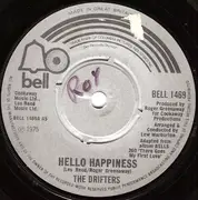 7'' - The Drifters - Hello Happiness