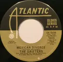 7inch Vinyl Single - The Drifters - Mexican Divorce  / Another Night With The Boys