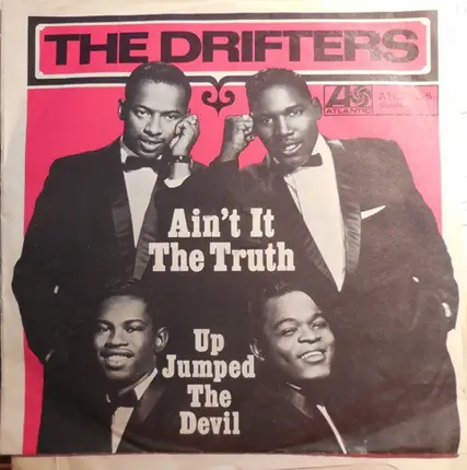 The Drifters - Ain't It The Truth / Up Jumped The Devil