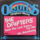 7inch Vinyl Single - The Drifters - Save The Last Dance For Me / On Broadway