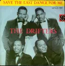 7inch Vinyl Single - The Drifters - Save The Last Dance For Me