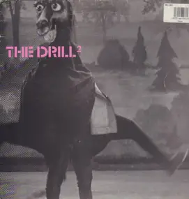 The Drill - The Drill²