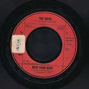 7inch Vinyl Single - The Drive - Beat Your Body