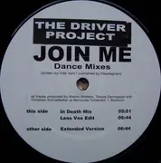 12'' - The Driver Project - Join Me (Dance Mixes)