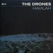 The Drones - Havilah