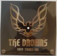 The Drowns - 1979 Trans-Am