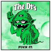 10'' - The DT's - Fuck It. - Gimmick Cover, Sticker, Insert