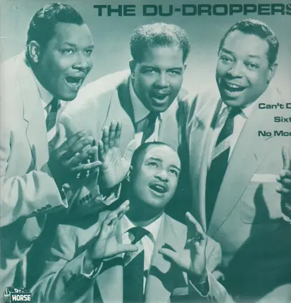 The Du-Droppers - Can't Do Sixt No More