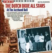 The Dutch Dixie All Stars - AT THE JAZZBAND BALL