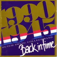 The Dutch Swing College Band - Back In Time (1990-1945)