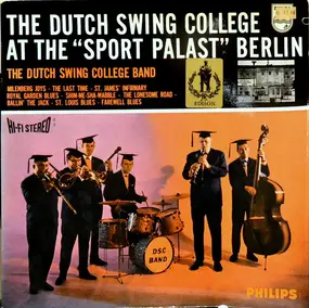 Dutch Swing College Band - Dutch Swing College At The 'Sport Palast', Berlin