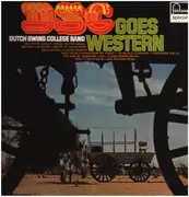 LP - The Dutch Swing College Band - Dutch Swing College Goes Western
