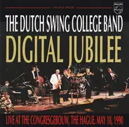 The Dutch Swing College Band - Digital Jubilee