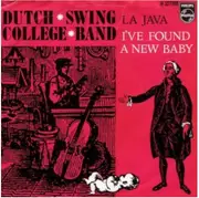 7inch Vinyl Single - The Dutch Swing College Band - La Java / I've Found A New Baby