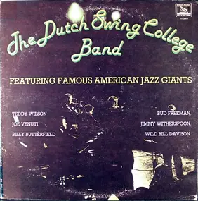 Dutch Swing College Band - The Dutch Swing College Band Featuring Famous American Jazz Giants