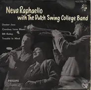 The Dutch Swing College Band With Neva Raphaello - Neva Raphaello With The Dutch Swing College Band