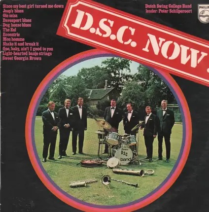 The Dutch Swing College Band - d.s.c. now!