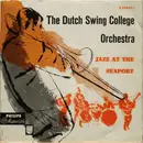 LP - The Dutch Swing College Band - Jazz At The Seaport - Mono