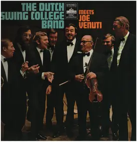 Dutch Swing College Band - The Dutch Swing College Band Meets Joe Venuti