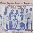 7inch Vinyl Single - The Dutch Rhythm Steel & Showband - January, February