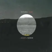 The Dutchess And The Duke - Sunset / Sunrise