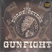 The Duane Peters Gunfight - The Duane Peters Gunfight