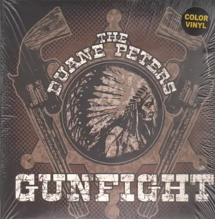 The Duane Peters Gunfight - The Duane Peters Gunfight