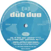 The Dub Duo - I Love You