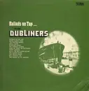 LP - The Dubliners - Ballads On Tap...