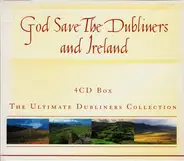 the Dubliners - God Save the Dubliners and Ireland