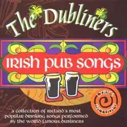 CD - the Dubliners - Irish Pub Songs