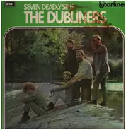 The Dubliners - Seven Deadly Sins