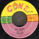 7inch Vinyl Single - The Dubs - Be Sure (My Love) / Song In My Heart