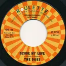 7inch Vinyl Single - The Dubs - Beside My Love / Darling